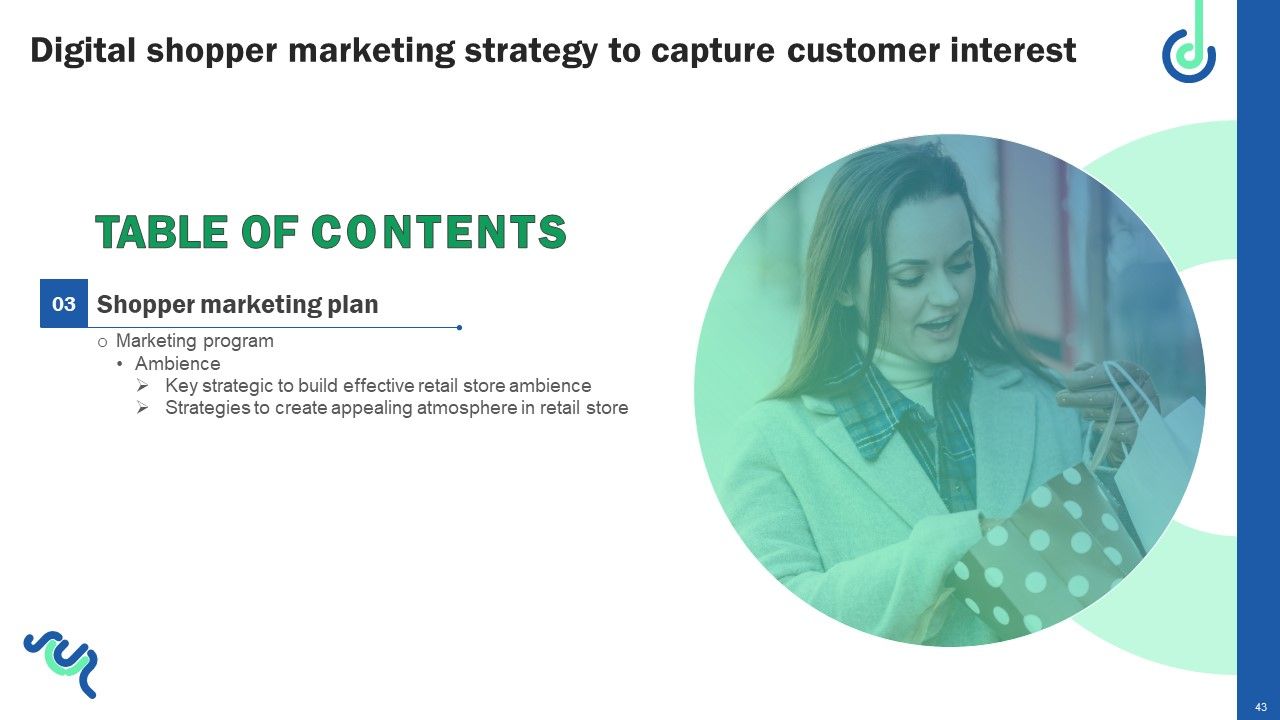 Digital Shopper Marketing Strategy To Capture Customer Interest Ppt PowerPoint Presentation Complete Deck Slide43