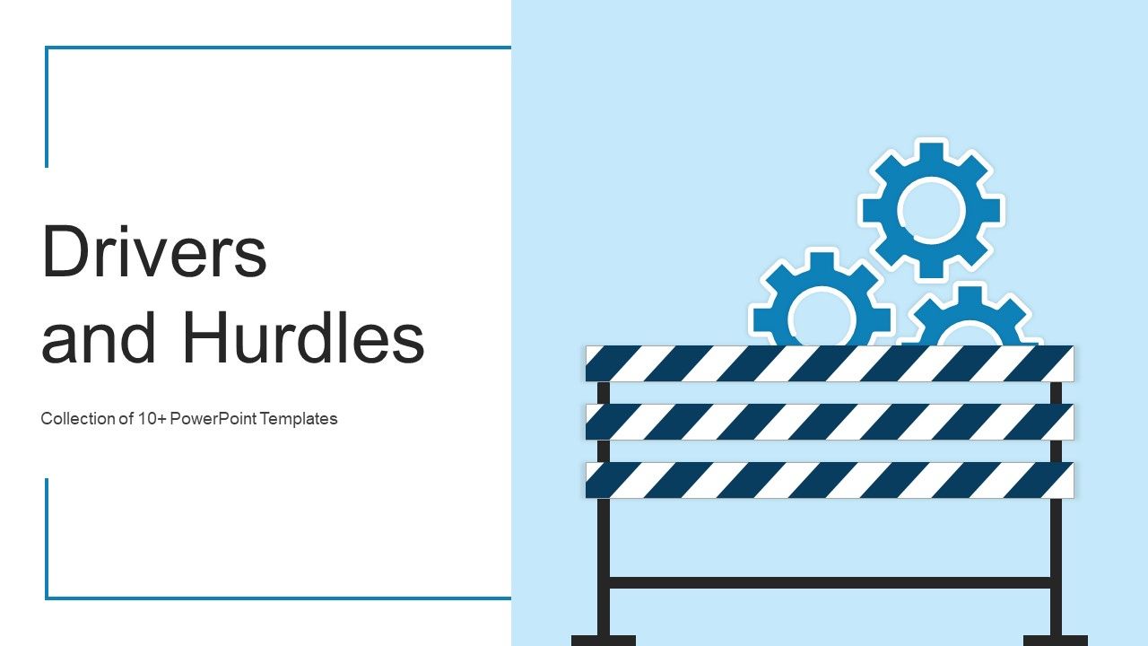 Drivers_And_Hurdles_Ppt_PowerPoint_Presentation_Complete_With_Slides_Slide_1.jpg