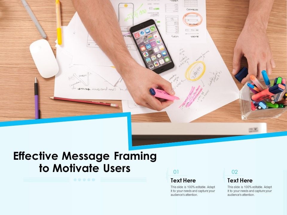 Effective_Message_Framing_To_Motivate_Users_Ppt_PowerPoint_Presentation_Icon_Background_Designs_Slide_1.jpg