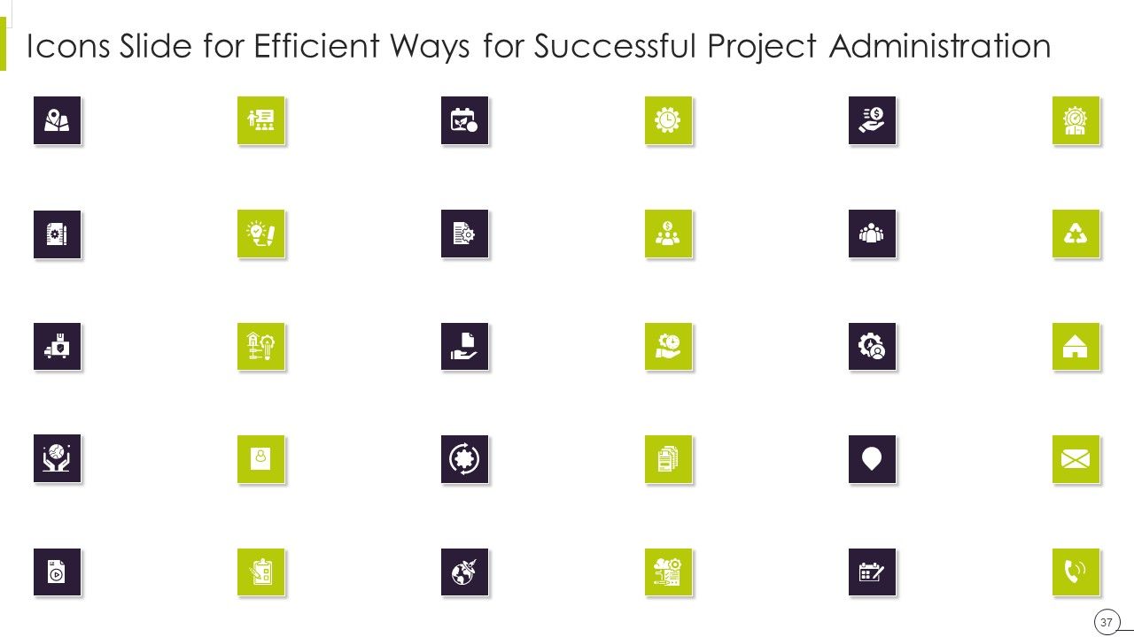 Efficient Ways For Successful Project Administration Ppt PowerPoint Presentation Complete Deck With Slides Slide37