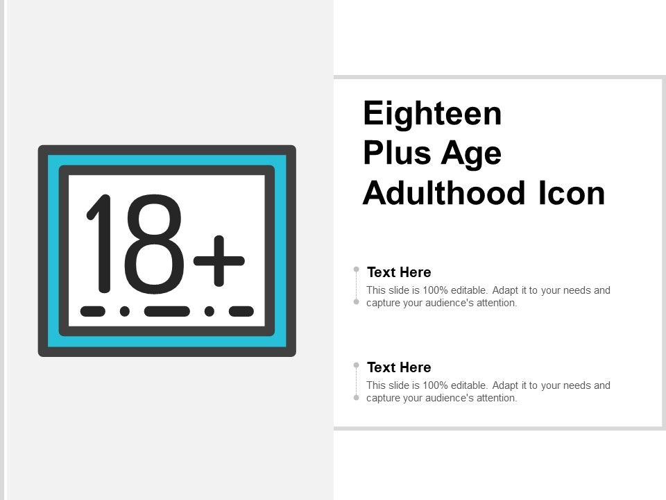 Eighteen_Plus_Age_Adulthood_Icon_Ppt_PowerPoint_Presentation_Layouts_Guidelines_Slide_1.jpg