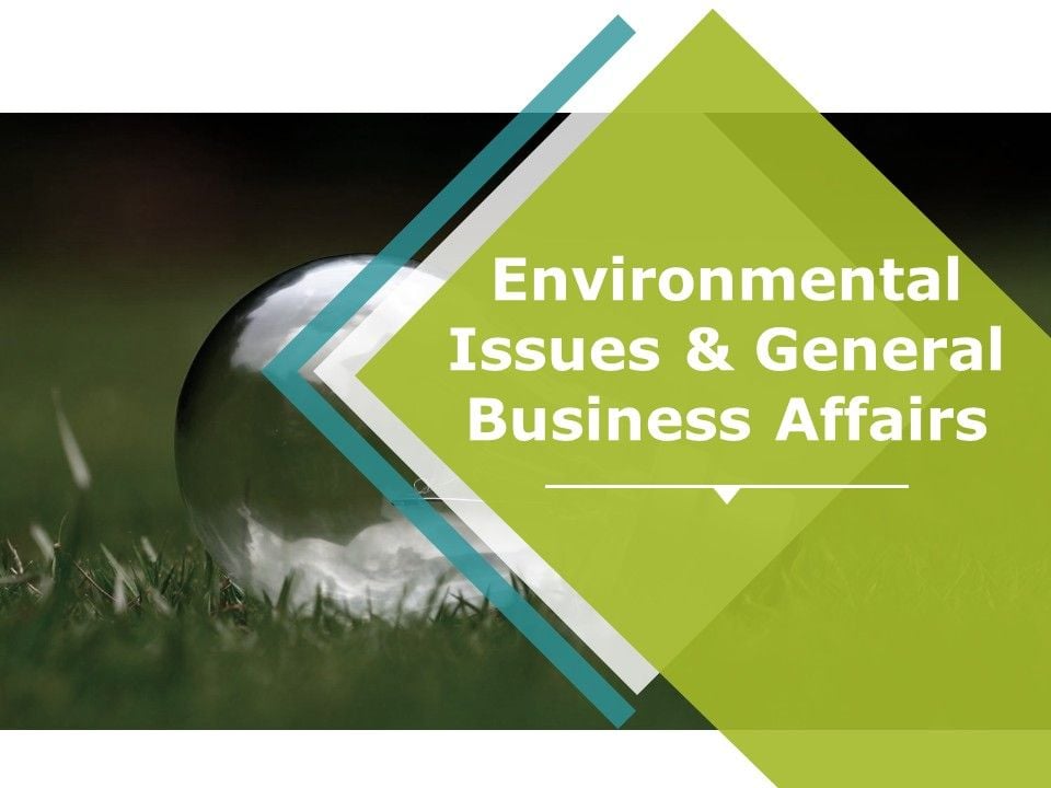 Environmental_Issues_And_General_Business_Affairs_Ppt_PowerPoint_Presentation_Icon_Background_Images_Slide_1.jpg