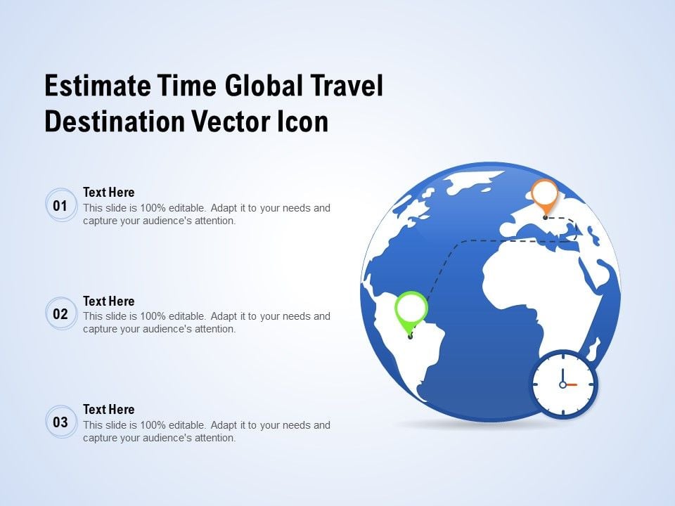 Estimate_Time_Global_Travel_Destination_Vector_Icon_Ppt_PowerPoint_Presentation_Inspiration_Infographic_Template_PDF_Slide_1.jpg