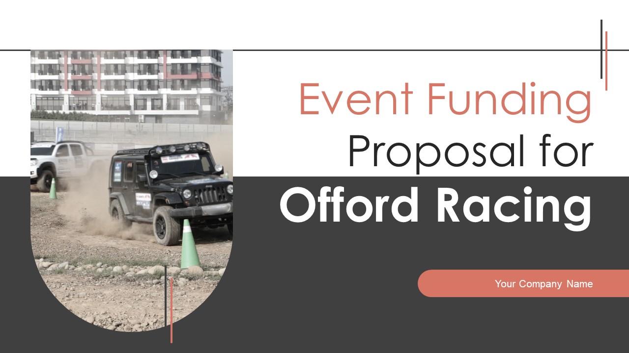 Event_Funding_Proposal_For_Offroad_Racing_Ppt_PowerPoint_Presentation_Complete_Deck_With_Slides_Slide_1.jpg