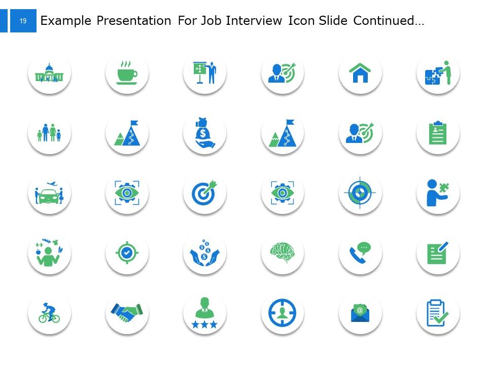 Example Presentation For Job Interview Ppt PowerPoint Presentation Complete Deck With Slides Slide19
