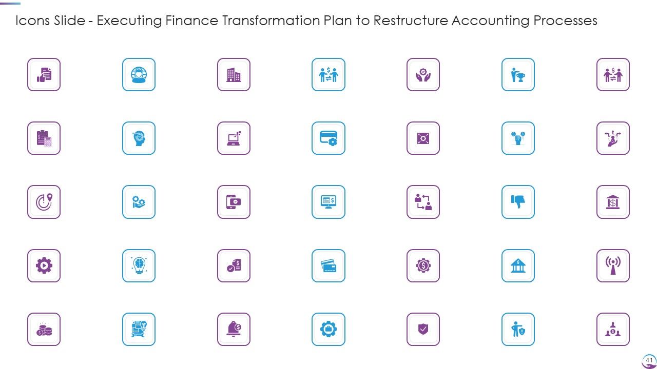 Executing Finance Transformation Plan To Restructure Accounting Processes Ppt PowerPoint Presentation Complete With Slides Slide41