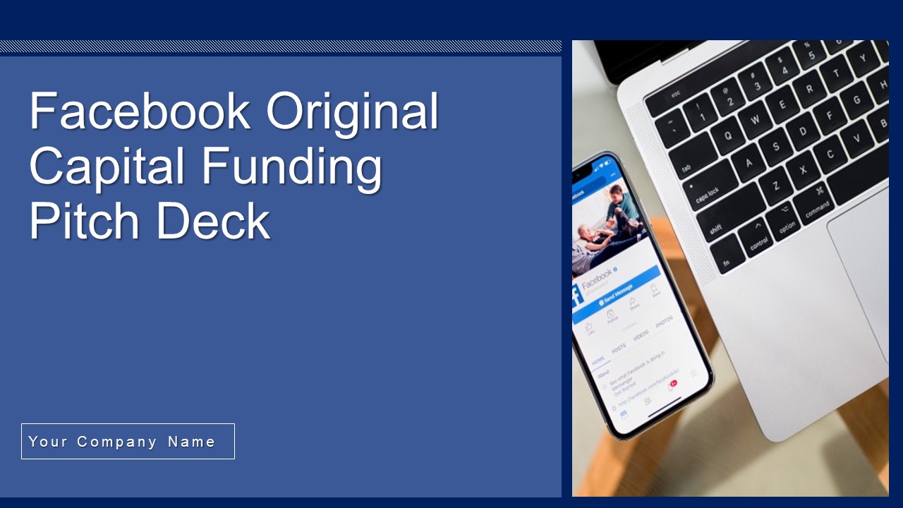Facebook_Original_Capital_Funding_Pitch_Deck_Ppt_PowerPoint_Presentation_Complete_Deck_With_Slides_Slide_1.jpg