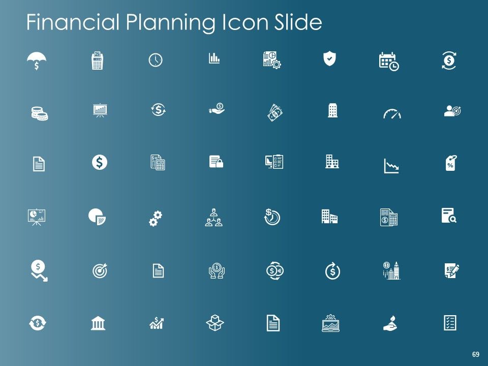 Financial Planning Ppt PowerPoint Presentation Complete Deck With Slides Slide69