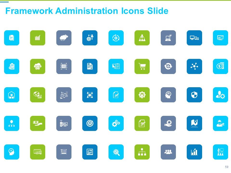 Framework Administration Ppt PowerPoint Presentation Complete Deck With Slides Slide59