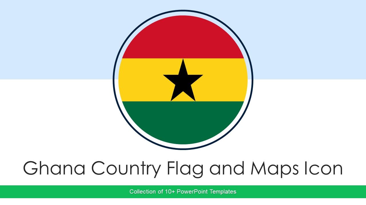 Ghana_Country_Flag_And_Maps_Icon_Ppt_PowerPoint_Presentation_Complete_With_Slides_Slide_1.jpg