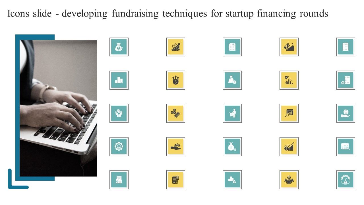 Icons_Slide_Developing_Fundraising_Techniques_For_Startup_Financing_Rounds_Mockup_PDF_Slide_1.jpg