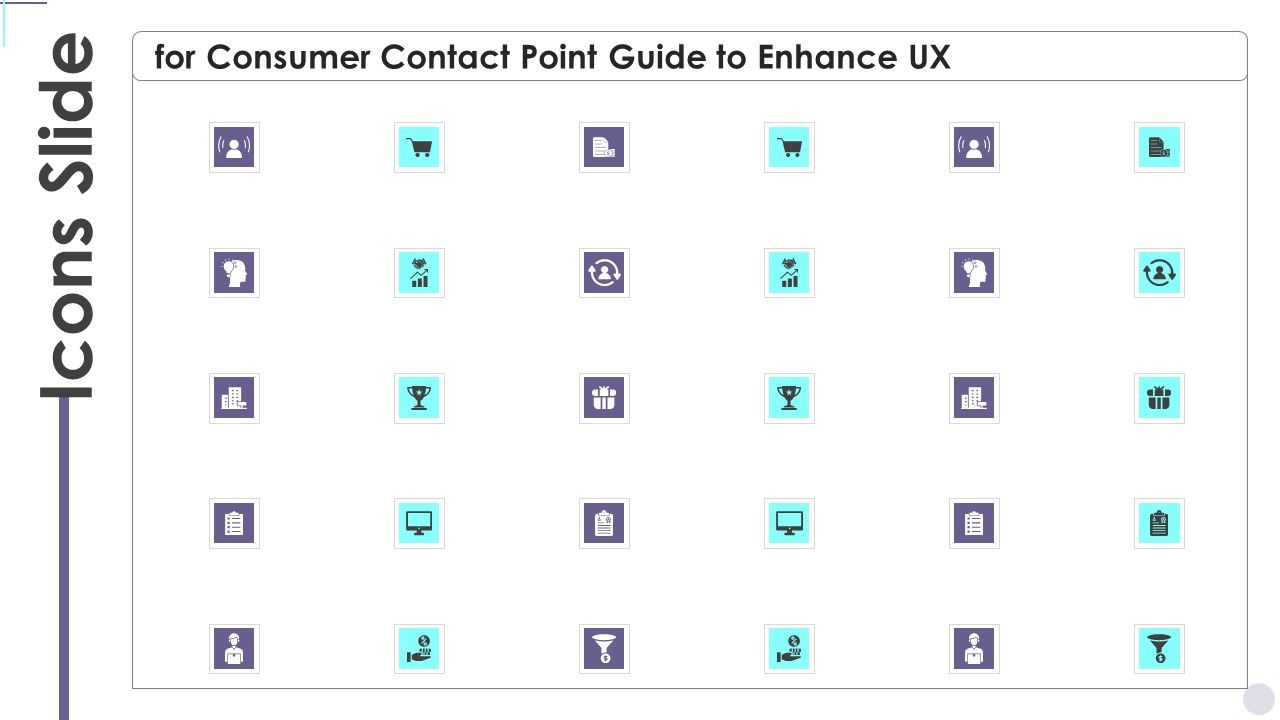 Icons_Slide_For_Consumer_Contact_Point_Guide_To_Enhance_UX_Rules_PDF_Slide_1.jpg
