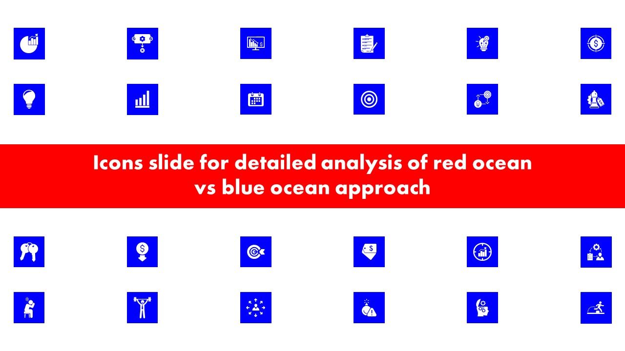 Icons_Slide_For_Detailed_Analysis_Of_Red_Ocean_Vs_Blue_Ocean_Approach_Brochure_PDF_Slide_1.jpg