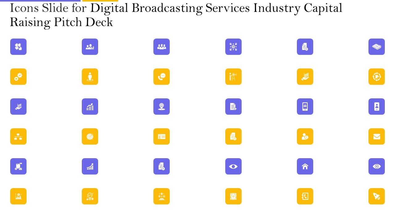 Icons_Slide_For_Digital_Broadcasting_Services_Industry_Capital_Raising_Pitch_Deck_Rules_PDF_Slide_1.jpg
