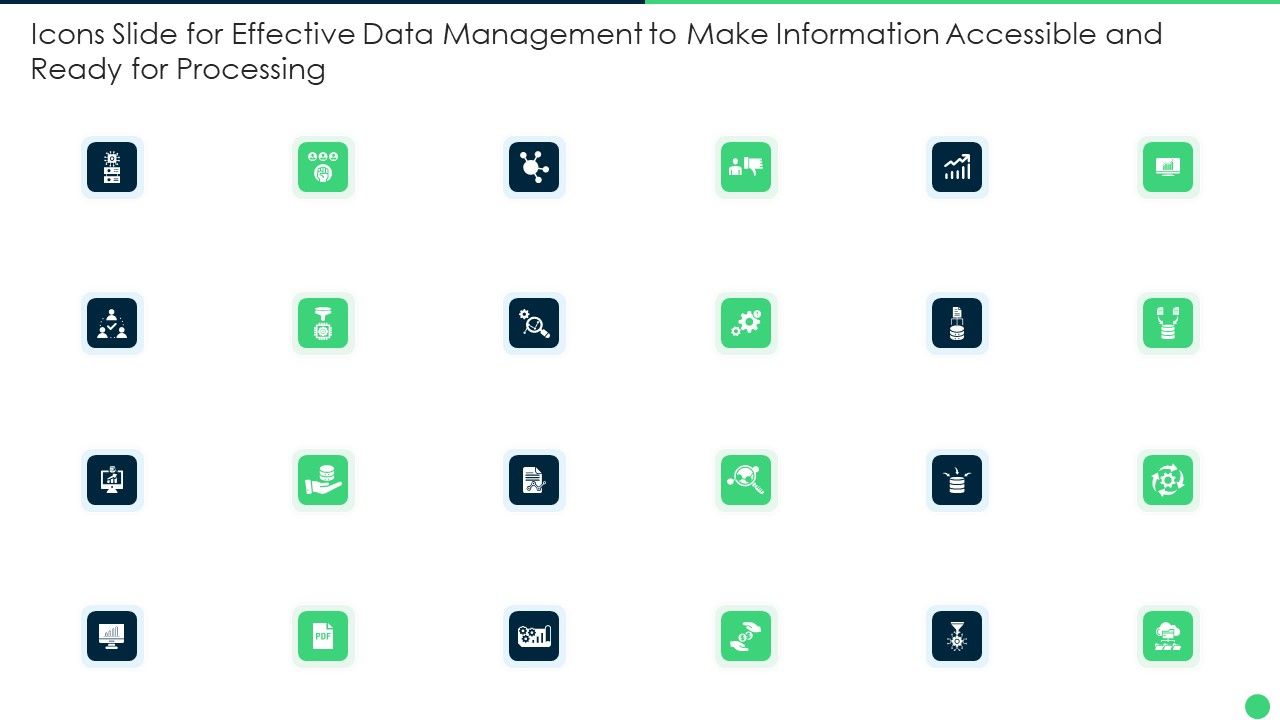 Icons_Slide_For_Effective_Data_Management_To_Make_Information_Accessible_And_Ready_For_Processing_Brochure_PDF_Slide_1.jpg