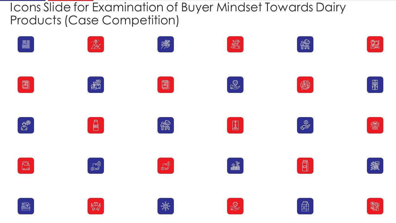 Icons_Slide_For_Examination_Of_Buyer_Mindset_Towards_Dairy_Products_Case_Competition_Template_PDF_Slide_1.jpg