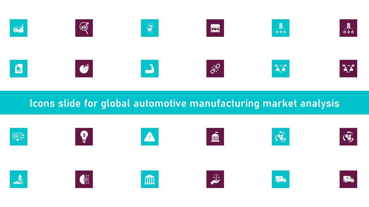 Icons_Slide_For_Global_Automotive_Manufacturing_Market_Analysis_Graphics_PDF_Slide_1.jpg