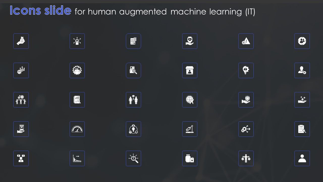 Icons_Slide_For_Human_Augmented_Machine_Learning_IT_Introduction_PDF_Slide_1.jpg