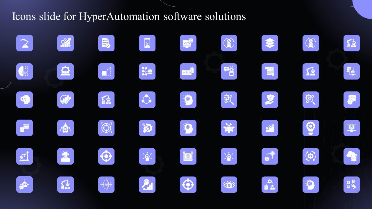 Icons_Slide_For_Hyperautomation_Software_Solutions_Information_PDF_Slide_1.jpg