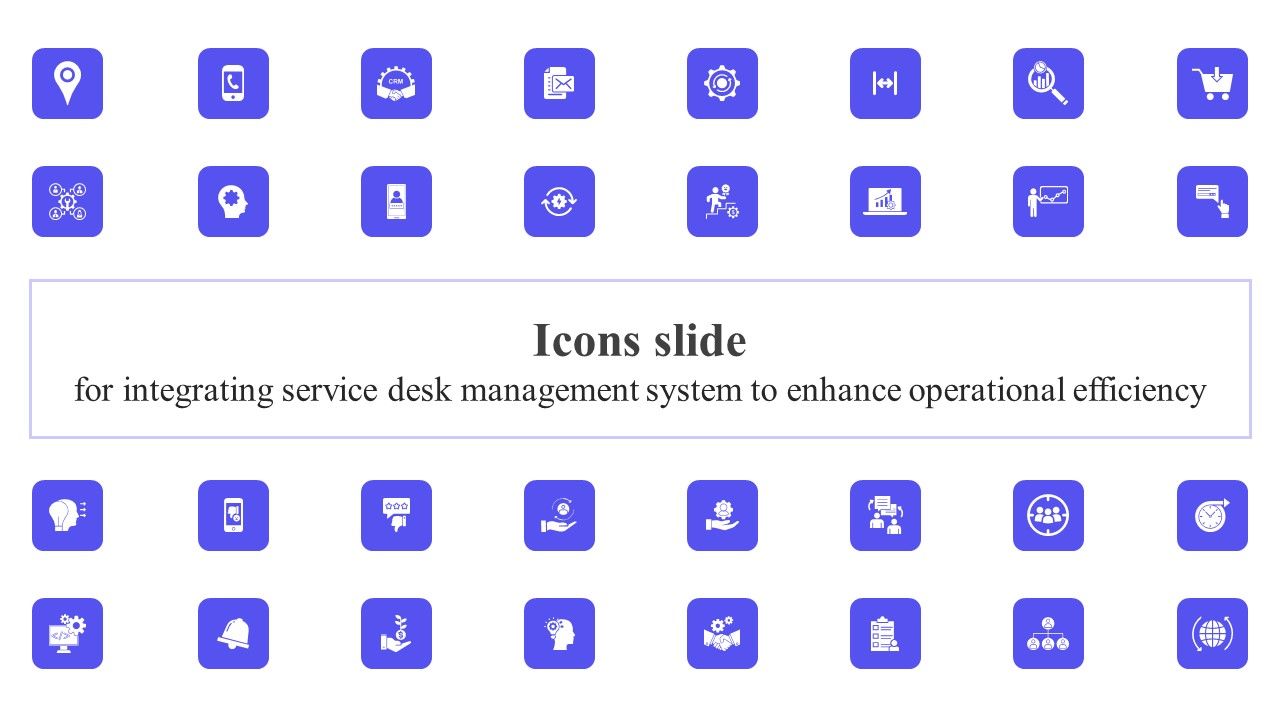 Icons_Slide_For_Integrating_Service_Desk_Management_System_To_Enhance_Operational_Efficiency_Download_PDF_Slide_1.jpg