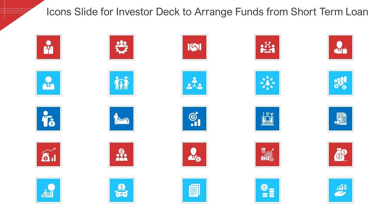 Icons_Slide_For_Investor_Deck_To_Arrange_Funds_From_Short_Term_Loan_Summary_PDF_Slide_1.jpg
