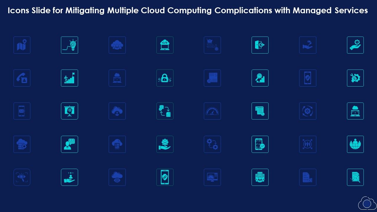 Icons_Slide_For_Mitigating_Multiple_Cloud_Computing_Complications_With_Managed_Services_Professional_PDF_Slide_1.jpg