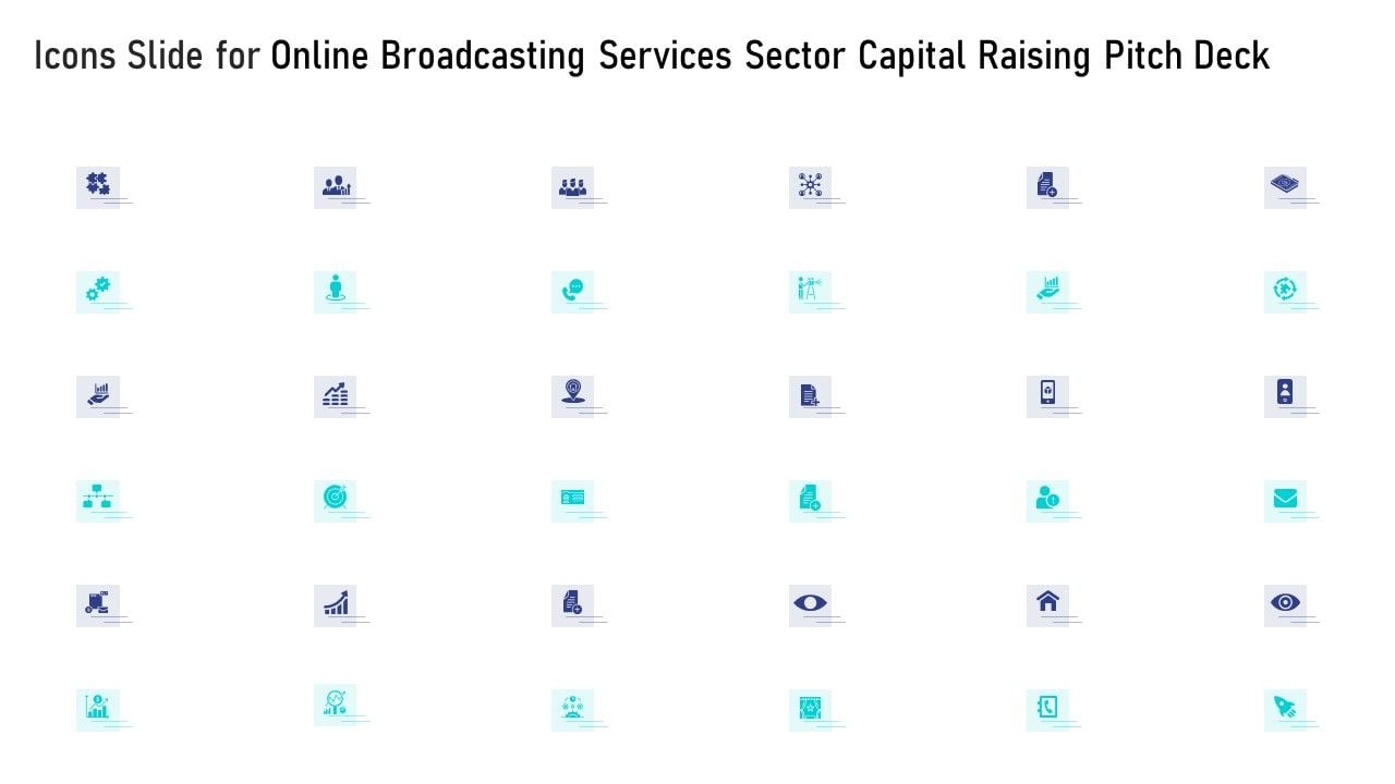 Icons_Slide_For_Online_Broadcasting_Services_Sector_Capital_Raising_Pitch_Deck_Designs_PDF_Slide_1.jpg