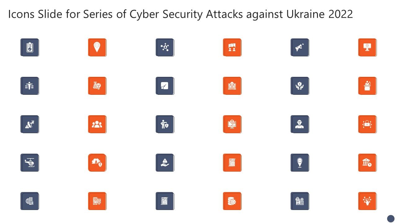Icons_Slide_For_Series_Of_Cyber_Security_Attacks_Against_Ukraine_2022_Template_PDF_Slide_1.jpg