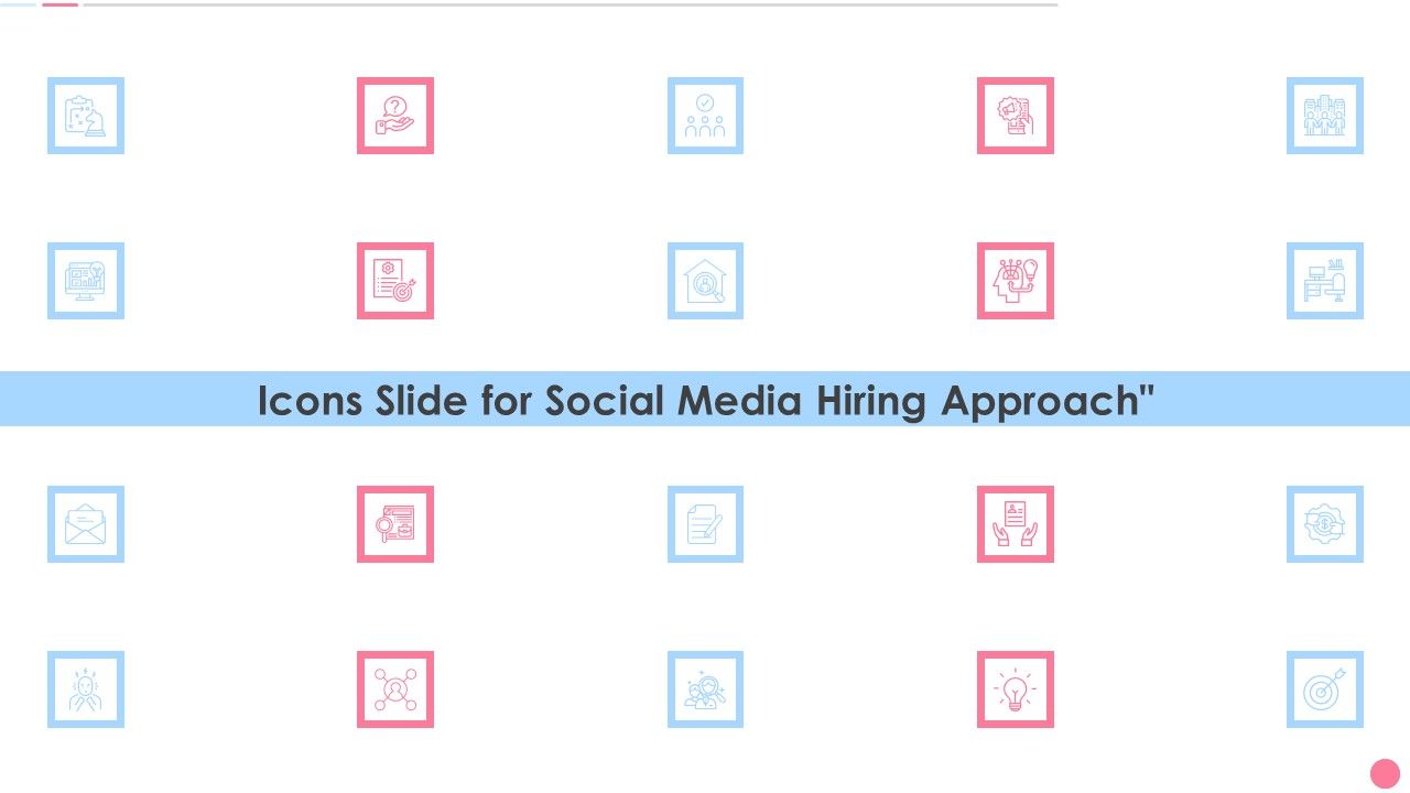 Icons_Slide_For_Social_Media_Hiring_Approach_Slides_PDF_Slide_1.jpg