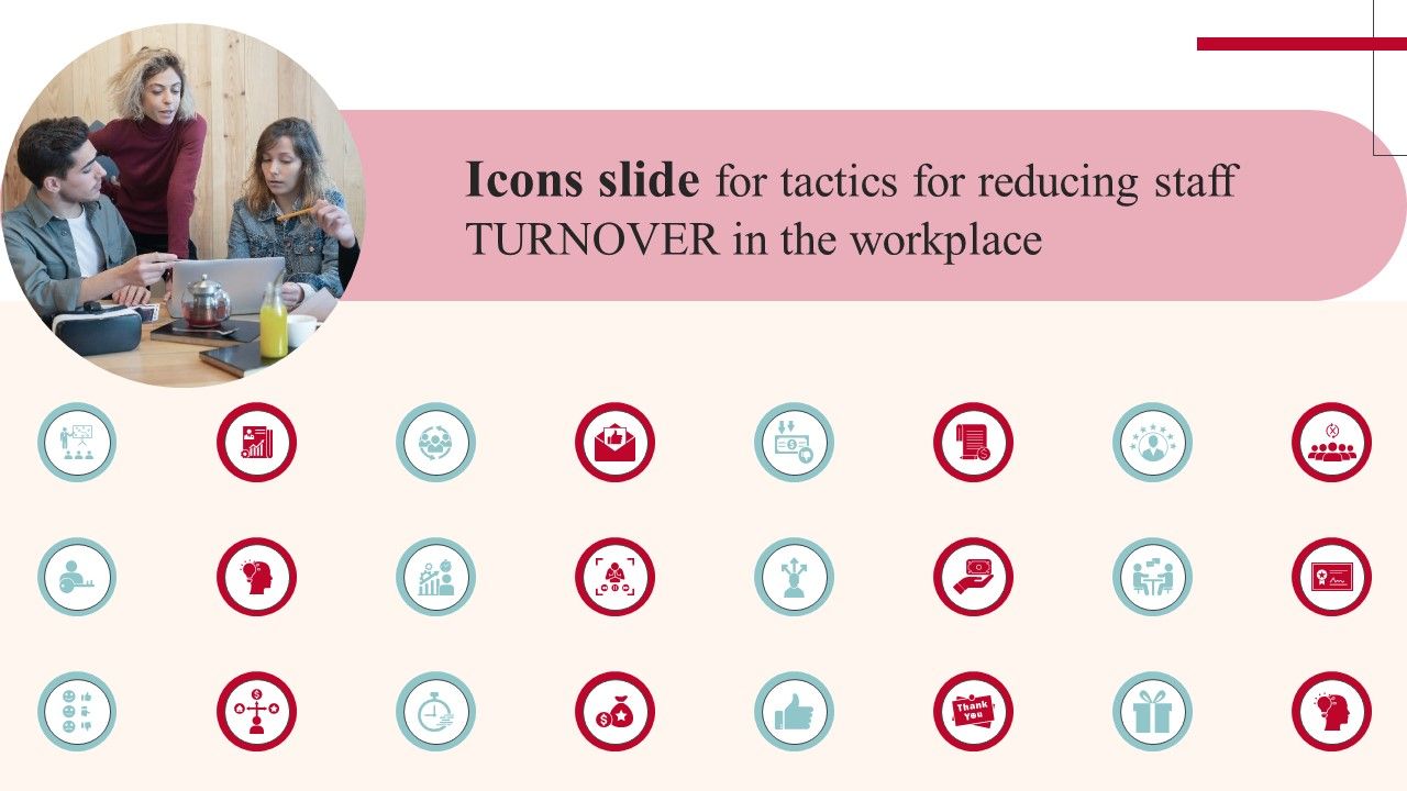 Icons_Slide_For_Tactics_For_Reducing_Staff_Turnover_In_The_Workplace_Infographics_PDF_Slide_1.jpg