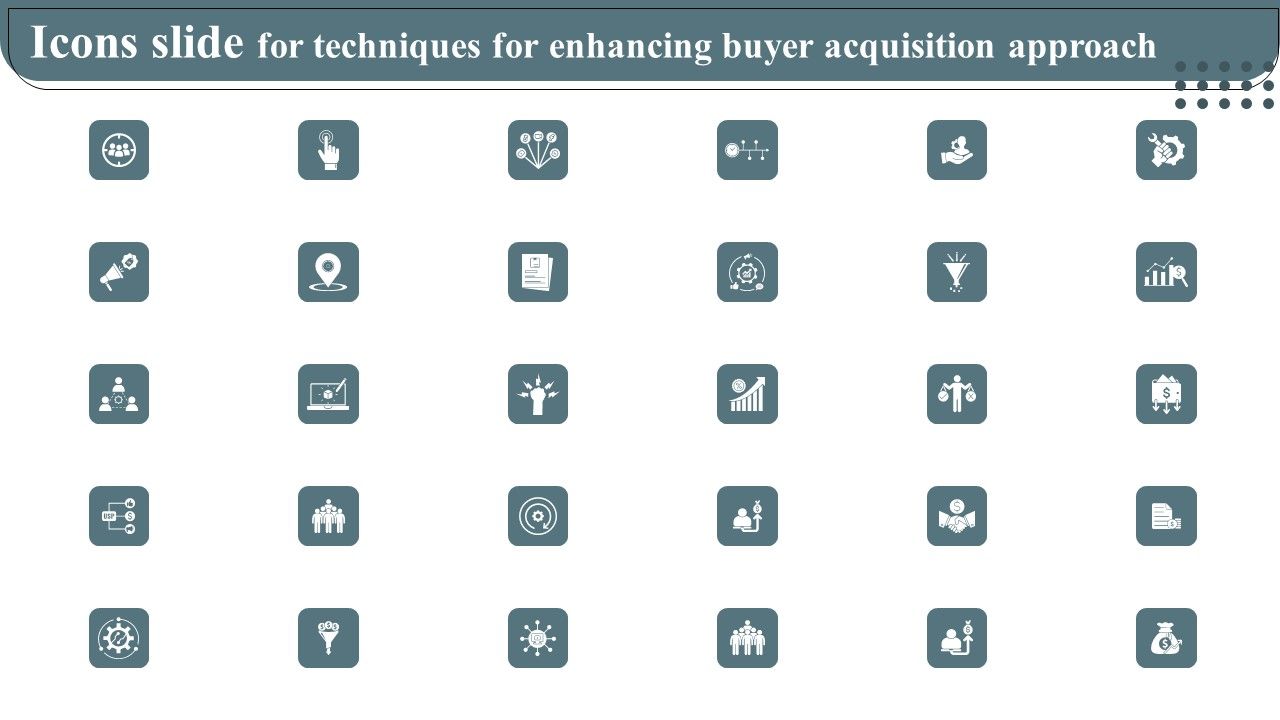 Icons_Slide_For_Techniques_For_Enhancing_Buyer_Acquisition_Approach_Diagrams_PDF_Slide_1.jpg