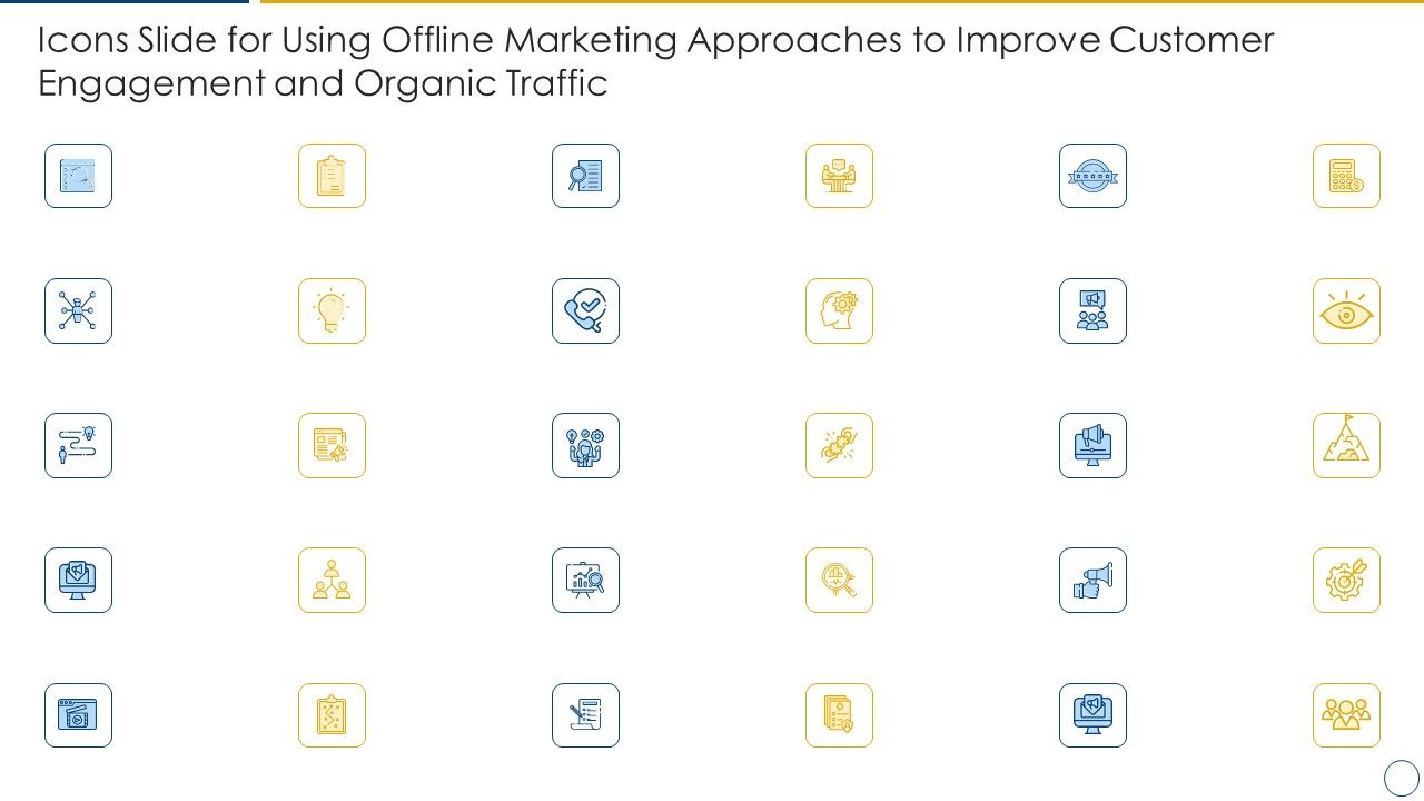 Icons_Slide_For_Using_Offline_Marketing_Approaches_To_Improve_Customer_Engagement_And_Organic_Traffic_Topics_PDF_Slide_1.jpg
