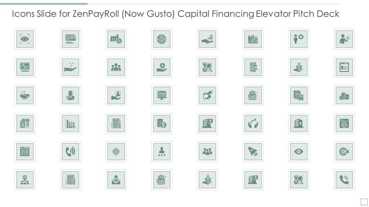 Icons_Slide_For_Zenpayroll_Now_Gusto_Capital_Financing_Elevator_Pitch_Deck_Download_PDF_Slide_1.jpg