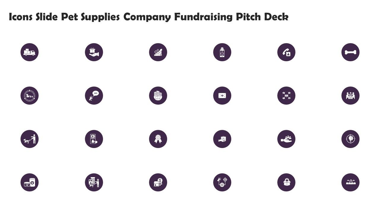Icons_Slide_Pet_Supplies_Company_Fundraising_Pitch_Deck_Ideas_PDF_Slide_1.jpg