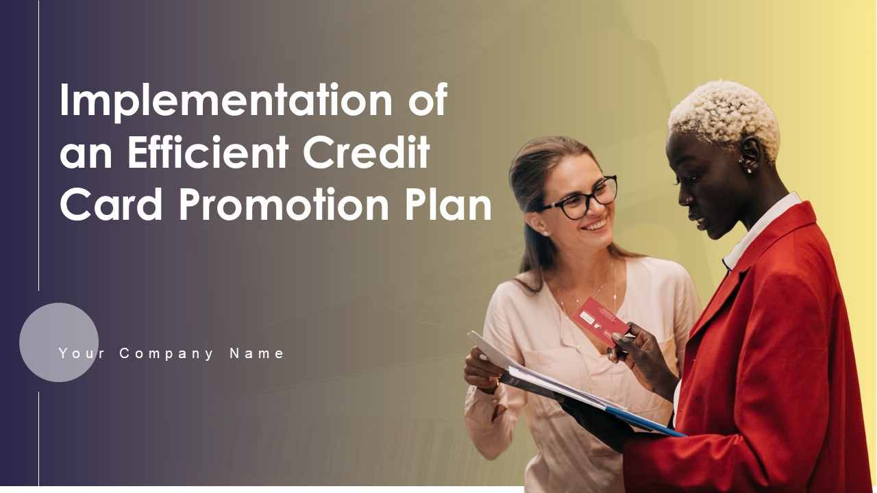 Implementation_Of_An_Efficient_Credit_Card_Promotion_Plan_Ppt_PowerPoint_Presentation_Complete_Deck_With_Slides_Slide_1.jpg