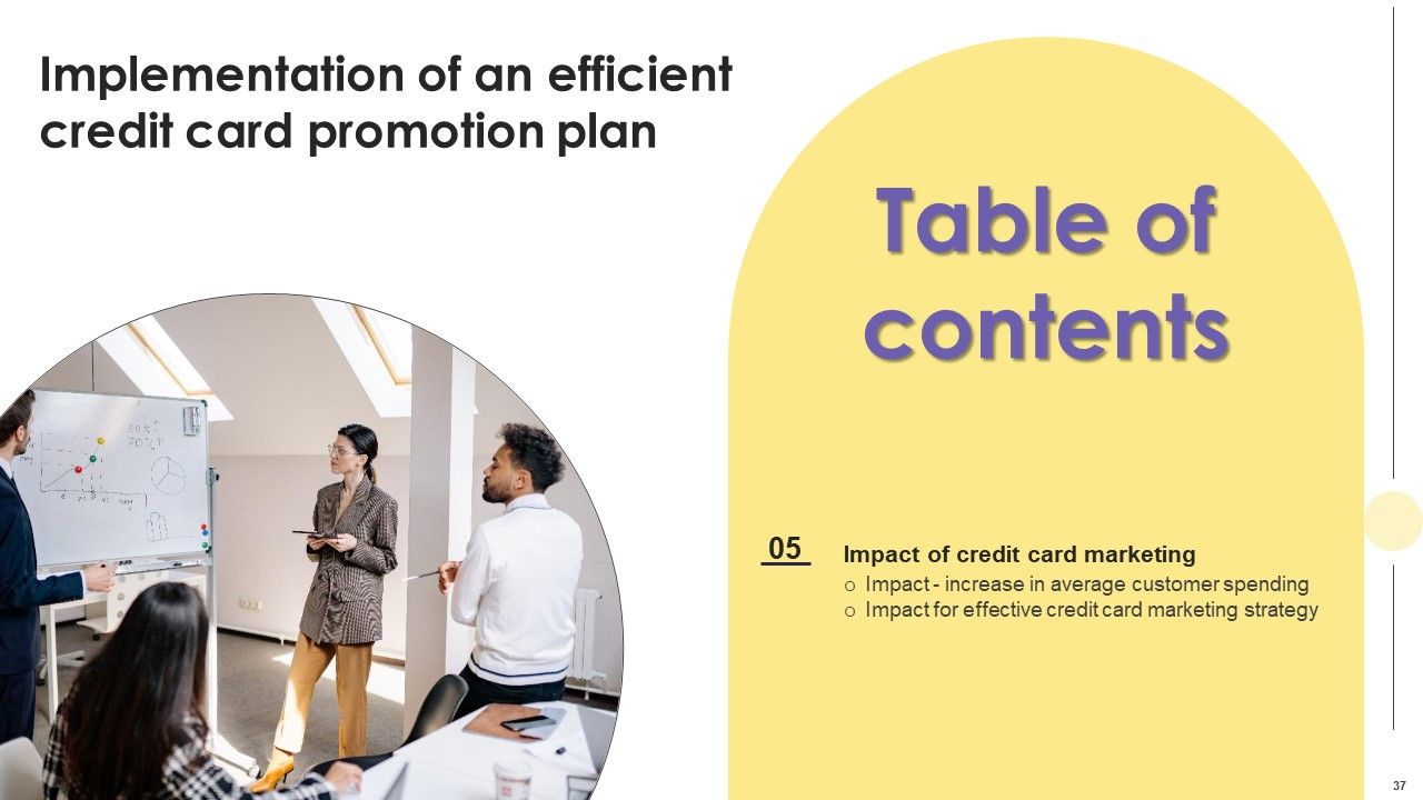 Implementation Of An Efficient Credit Card Promotion Plan Ppt PowerPoint Presentation Complete Deck With Slides Slide37