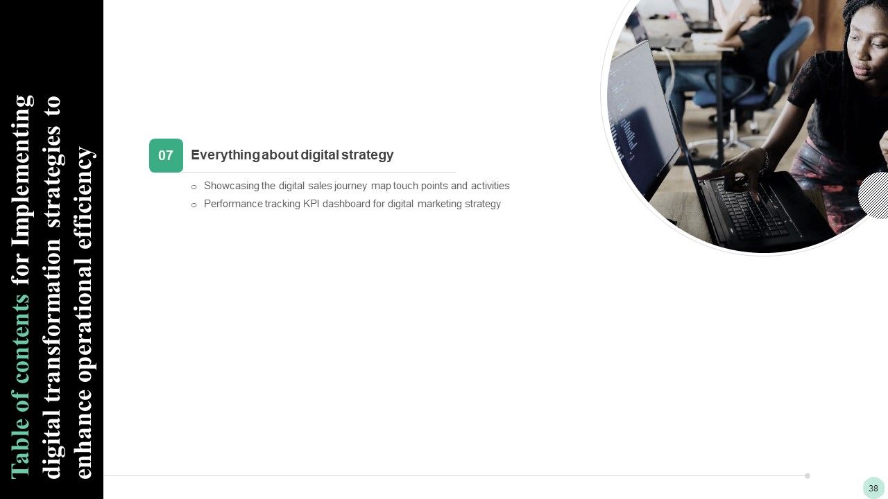 Implementing Digital Transformation Strategies To Enhance Operational Efficiency Ppt PowerPoint Presentation Complete Deck With Slides Slide38