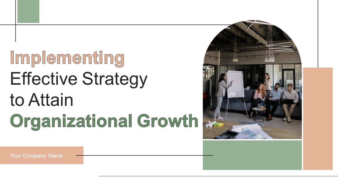 Implementing Effective Strategy To Attain Organizational Growth Ppt PowerPoint Presentation Complete Deck With Slides Slide01