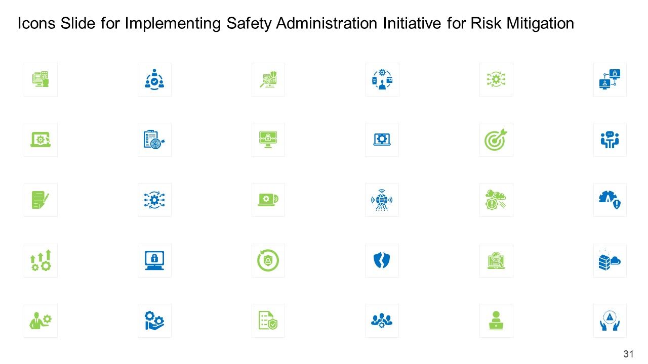 Implementing Safety Administration Initiative For Risk Mitigation Ppt PowerPoint Presentation Complete With Slides Slide31