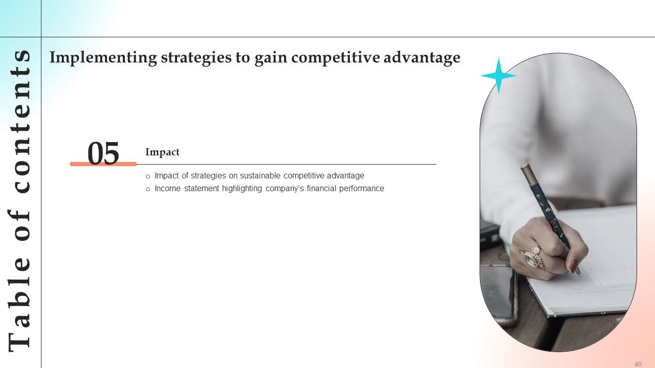 Implementing Strategies To Gain Competitive Advantage Ppt PowerPoint Presentation Complete Deck With Slides Slide40