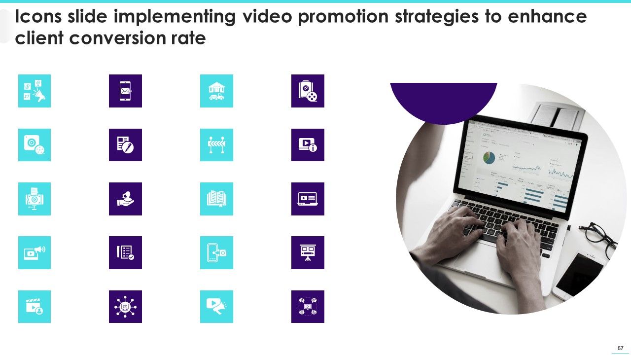 Implementing Video Promotion Strategies To Enhance Client Conversion Rate Ppt PowerPoint Presentation Complete Deck With Slides Slide57