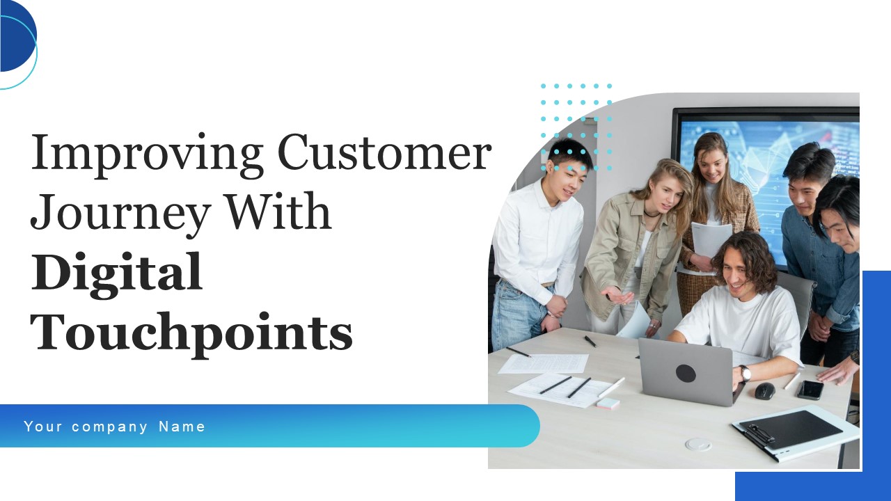 Improving_Customer_Journey_With_Digital_Touchpoints_Ppt_PowerPoint_Presentation_Complete_With_Slides_Slide_1.jpg