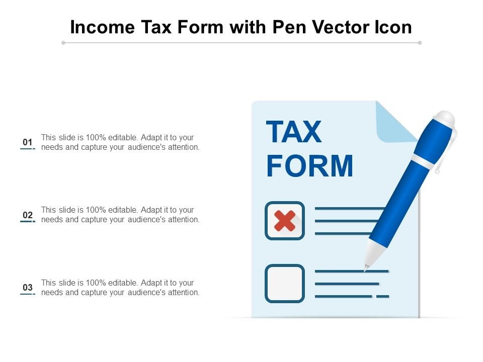Income_Tax_Form_With_Pen_Vector_Icon_Ppt_PowerPoint_Presentation_Professional_Sample_PDF_Slide_1.jpg