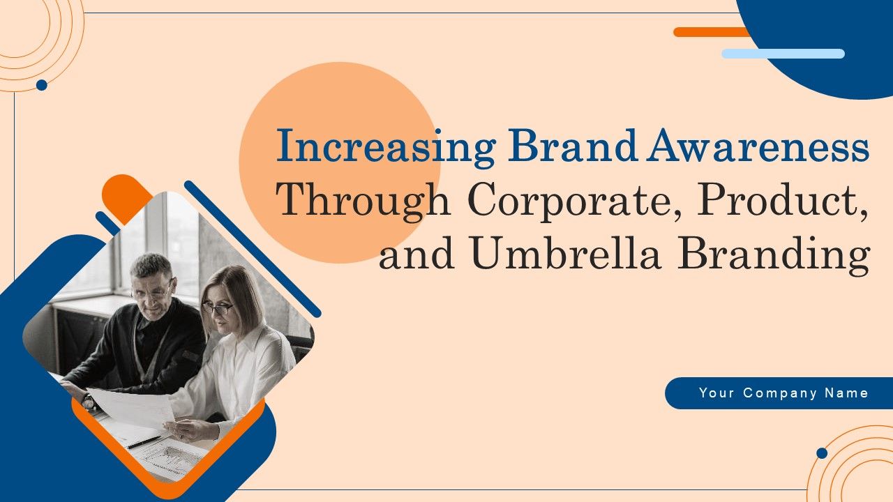 Increasing_Brand_Awareness_Through_Corporate_Product_And_Umbrella_Branding_Ppt_PowerPoint_Presentation_Complete_Deck_With_Slides_Slide_1.jpg