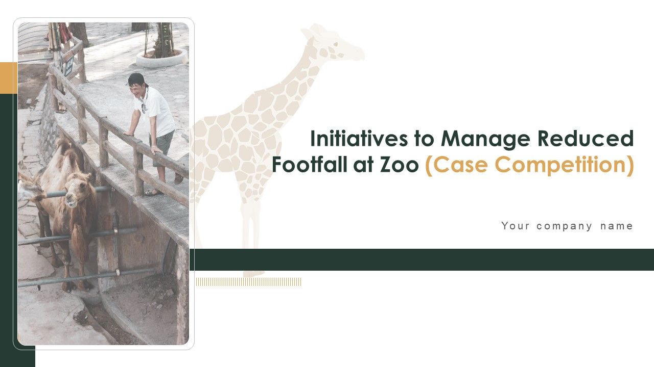 Initiatives_To_Manage_Reduced_Footfall_At_Zoo_Case_Competition_Ppt_PowerPoint_Presentation_Complete_Deck_With_Slides_Slide_1.jpg
