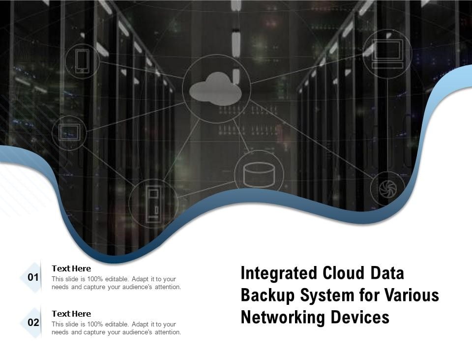 Integrated_Cloud_Data_Backup_System_For_Various_Networking_Devices_Ppt_PowerPoint_Presentation_Icon_Portfolio_PDF_Slide_1.jpg