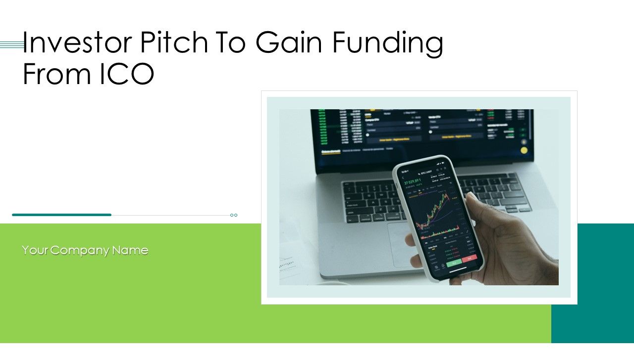 Investor_Pitch_To_Gain_Funding_From_ICO_Ppt_PowerPoint_Presentation_Complete_Deck_With_Slides_Slide_1.jpg