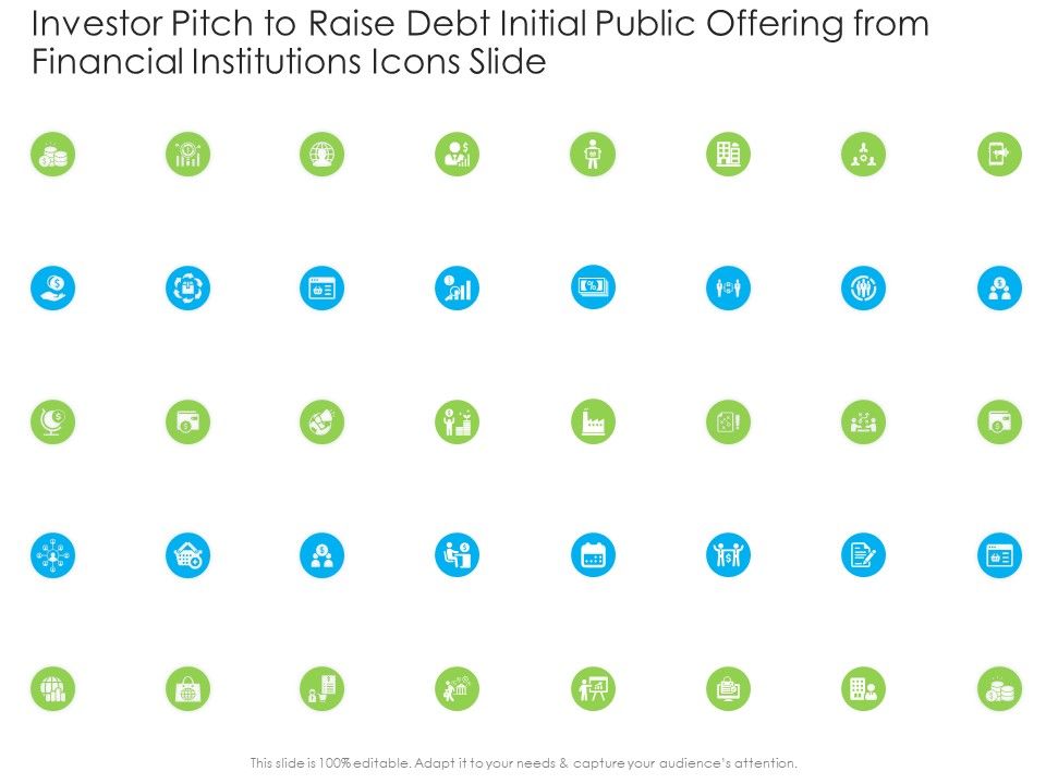 Investor_Pitch_To_Raise_Debt_Initial_Public_Offering_From_Financial_Institutions_Icons_Slide_Infographics_PDF_Slide_1.jpg