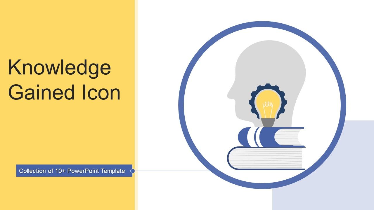 Knowledge_Gained_Icon_Ppt_PowerPoint_Presentation_Complete_With_Slides_Slide_1.jpg