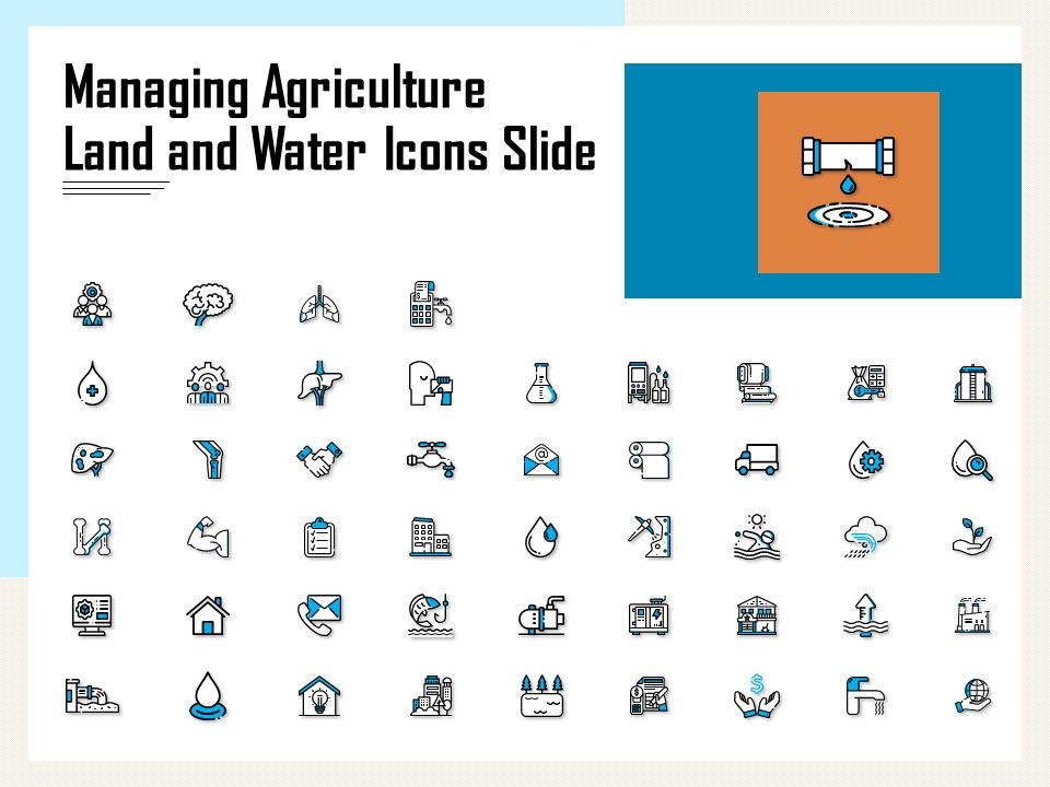 Managing_Agriculture_Land_And_Water_Icons_Slide_Ppt_Pictures_Example_File_PDF_Slide_1.jpg